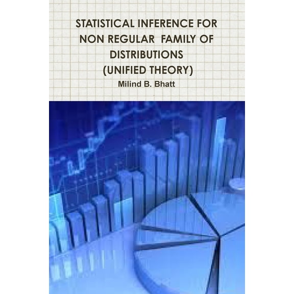 Statistical Inference for Non Regular Family of Distributions (Unified Theory), (Paperback)
