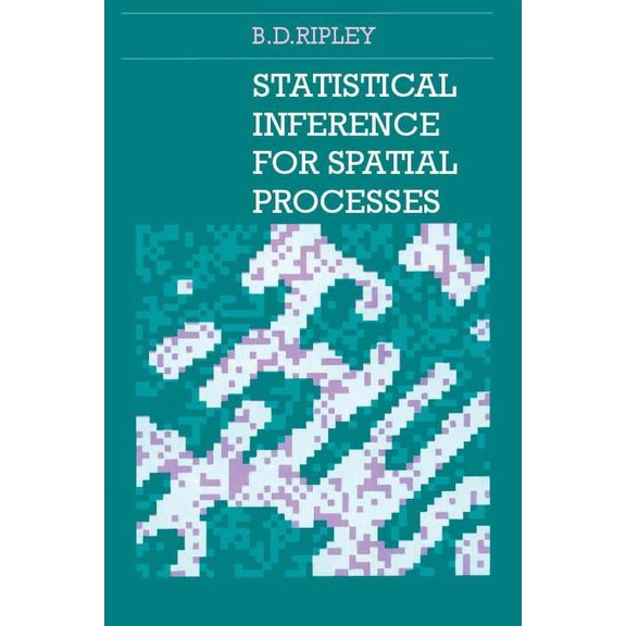 Statistical Inference for Spatial Processes, (Paperback)
