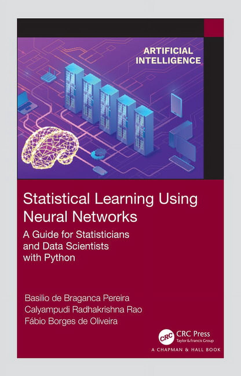 mastering statistical learning with math and python:... Statistical Learning Using Neural Networks: A Guide for Statisticians ...
