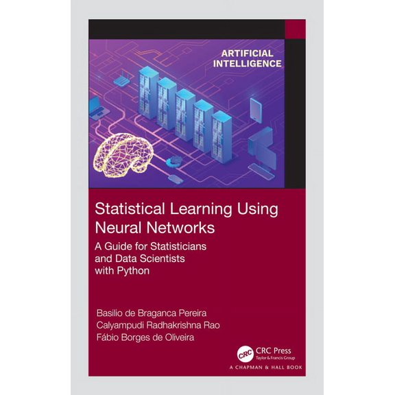 Statistical Learning Using Neural Networks: A Guide for Statisticians and Data Scientists with Python, (Hardcover)