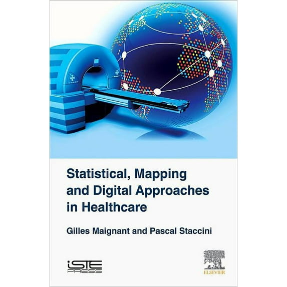 Statistical, Mapping and Digital Approaches in Healthcare (Hardcover)