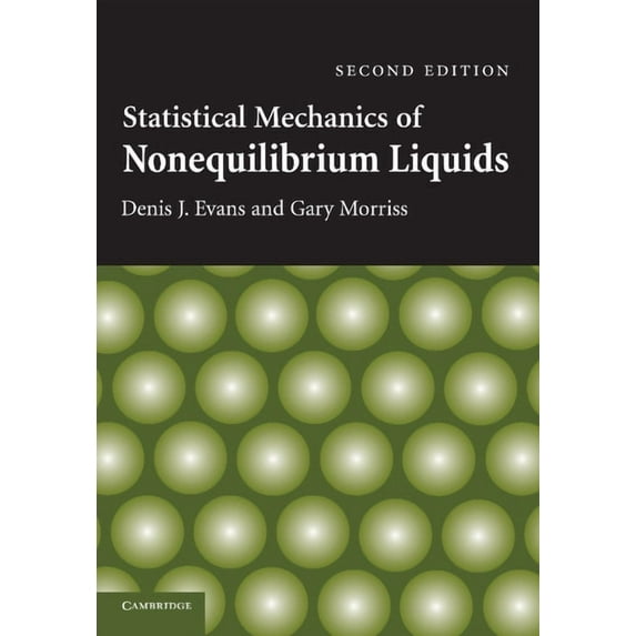 Statistical Mechanics of Nonequilibrium Liquids, (Paperback)