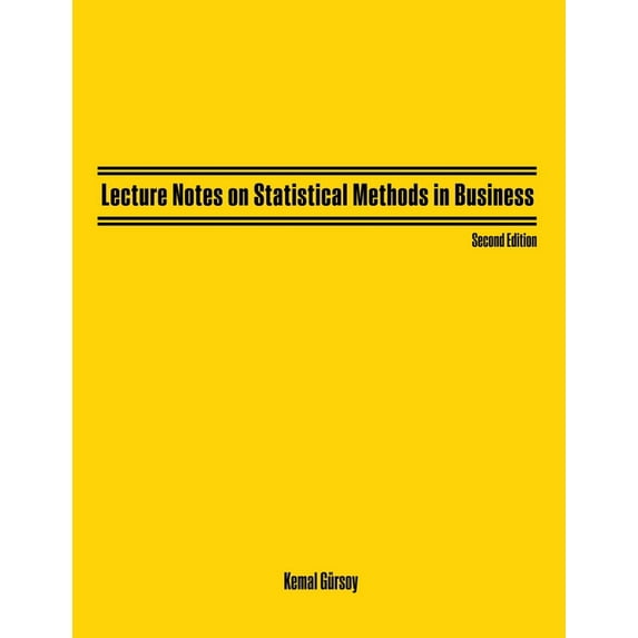 Lecture Notes on Statistical Methods in Business, (Paperback)