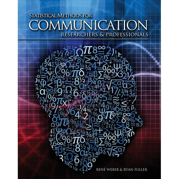 Statistical Methods for Communication Researchers and Professionals, (Paperback)