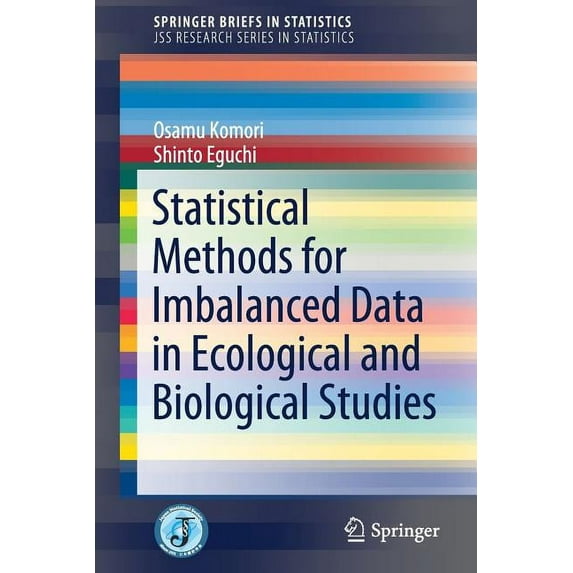 Statistical Methods for Imbalanced Data in Ecological and Biological Studies, (Paperback)