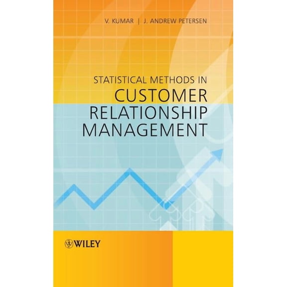 Statistical Methods in Customer Relationship Management, (Hardcover)