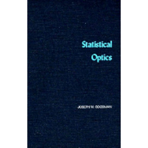 Pre-Owned Statistical Optics (Wiley Series in Pure & Applied Optics) (Hardcover) 0471015024 9780471015024