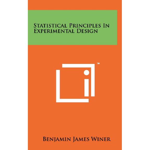 Statistical Principles in Experimental Design