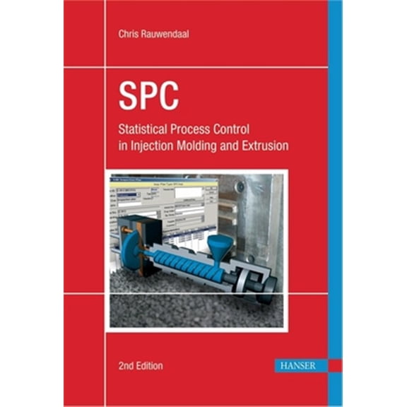 Pre-Owned Statistical Process Control 2e : Spc in Injection Molding and Extrusion (Edition 2) (Hardcover)
