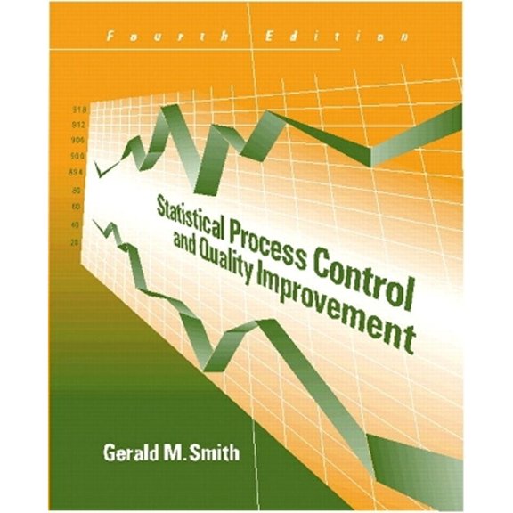 Pre-Owned Statistical Process Control and Quality Improvement (4th Edition) (Hardcover) 0130255637 9780130255631