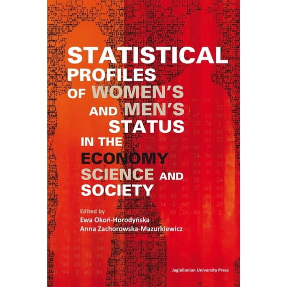 Statistical Profiles of Women's and Men's Status in the Economy, Science and Society, (Paperback)