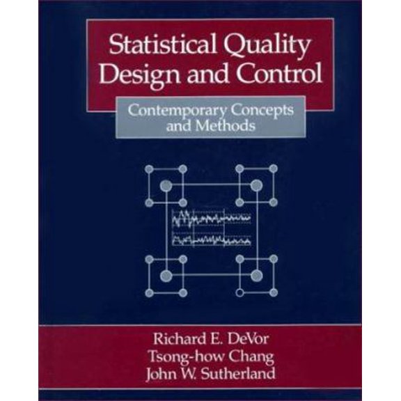 Pre-Owned Statistical Quality Design and Control: Contemporary Concepts and Methods (Hardcover) 002329180X 9780023291807