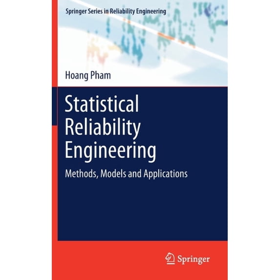 Springer Reliability Engineering Statistical Reliability Engineering: Methods, Models and Applications, (Hardcover)