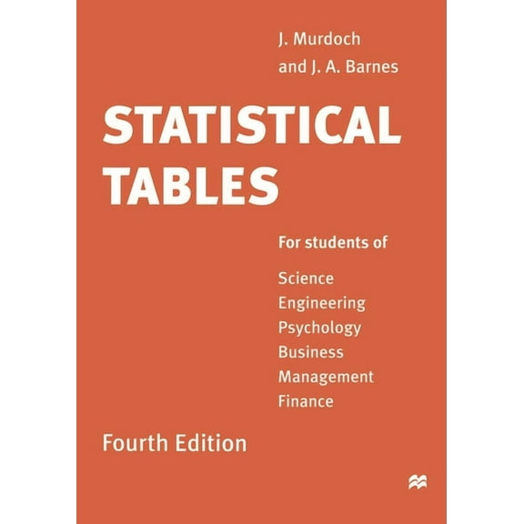 Statistical Tables: For Students of Science Engineering Psychology Business Management Finance, (Paperback)