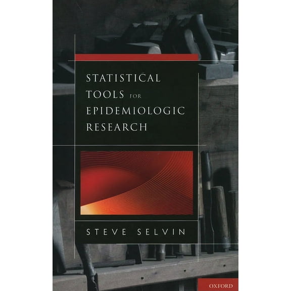Statistical Tools for Epidemiologic Research (Hardcover)