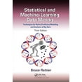 thumbnail image 1 of Statistical and Machine-Learning Data Mining: Techniques for Better Predictive Modeling and Analysis of Big Data, Third , (Paperback), 1 of 1