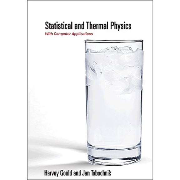 Pre-Owned Statistical and Thermal Physics: With Computer Applications (Hardcover) 0691137447 9780691137445