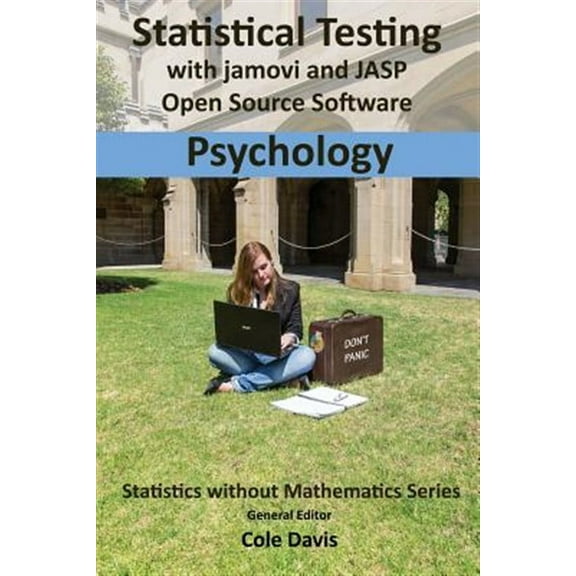 Statistical testing with jamovi and JASP open source software Psychology