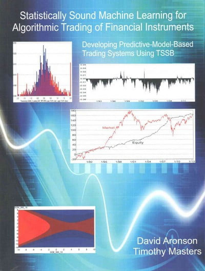 Statistically Sound Machine Learning for Algorithmic Trading of ...