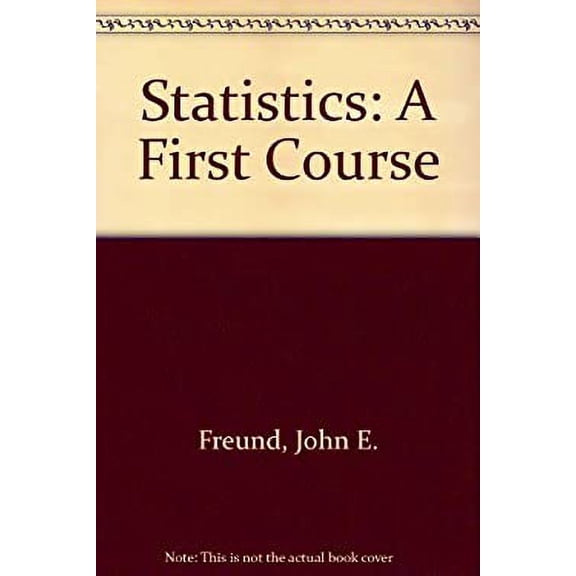 Pre-Owned Statistics: A first course [Hardcover - Used]