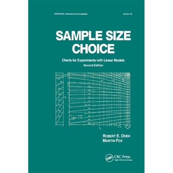 Pre-Owned Statistics: A Textbooks and Monographs Sample Size Choice: Charts for Experiments with Linear Models, Second Edition, (Paperback)