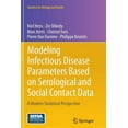 thumbnail image 1 of Statistics for Biology and Health Modeling Infectious Disease Parameters Based on Serological and Social Contact Data: A Modern Statistical Perspective, Book 63, (Paperback), 1 of 1