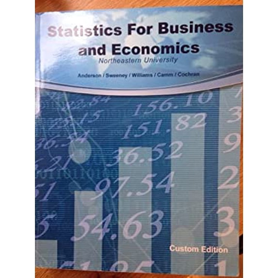 Pre-Owned Statistics for Business and Economics Anderson/Sweeney 12th edition Northeastern University custom Paperback Anderson, Sweeney, Williams, Camm, Cochran