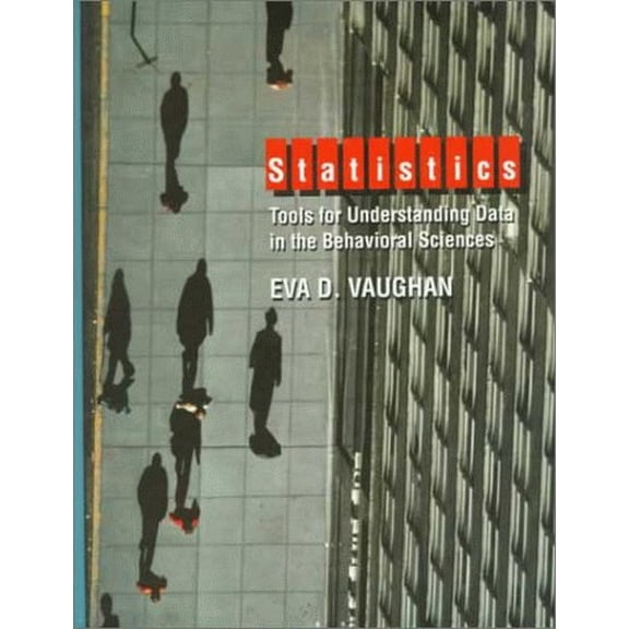 Pre-Owned Statistics: Tools for Understanding Data in the Behavioral Sciences, 9780024227331, 0024227331, Hardcover, First Edition edition