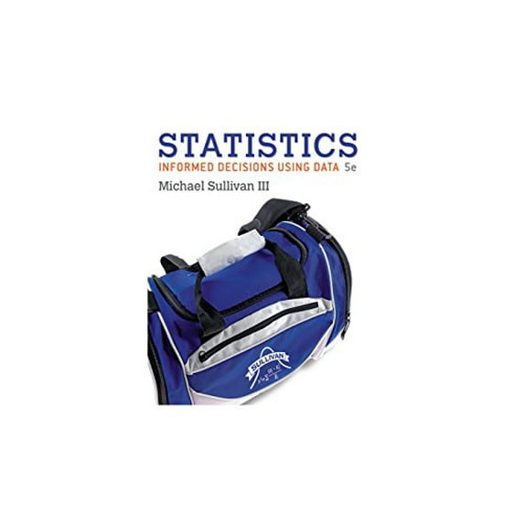 Pre-Owned Statistics: Informed Decisions Using Data (Paperback) 0134133536 9780134133539