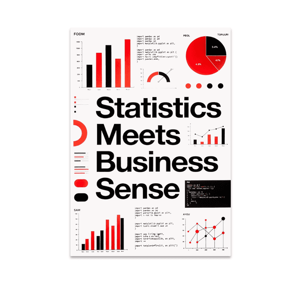 Statistics Meets Business Sense - Data Analyst - 13x19 Poster Print