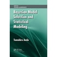 thumbnail image 1 of Statistics: Textbooks and Monographs Bayesian Model Selection and Statistical Modeling, (Paperback), 1 of 1