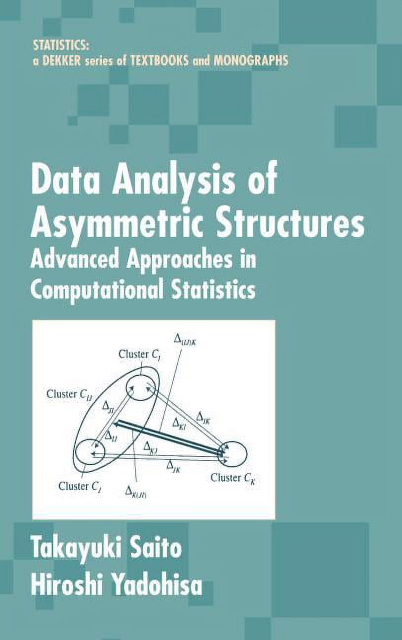 Statistics, Textbooks and Monographs Data Analysis of Asymmetric ...