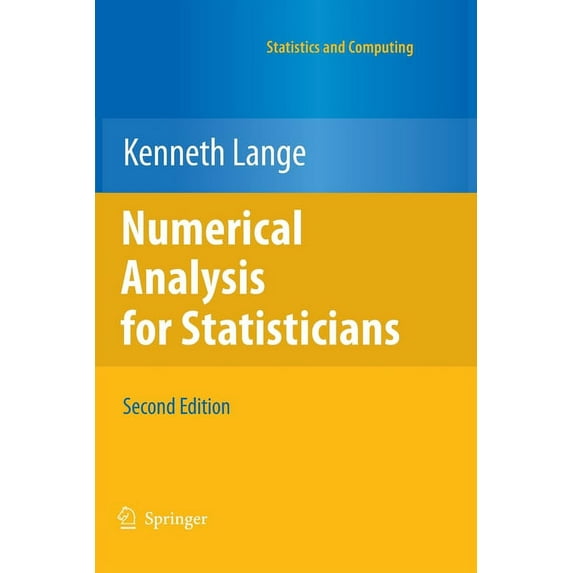 Statistics and Computing Numerical Analysis for Statisticians, (Paperback)