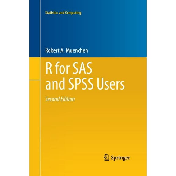 Statistics and Computing R for SAS and SPSS Users, (Paperback)