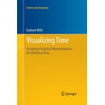 thumbnail image 1 of Statistics and Computing Visualizing Time: Designing Graphical Representations for Statistical Data, (Paperback), 1 of 1