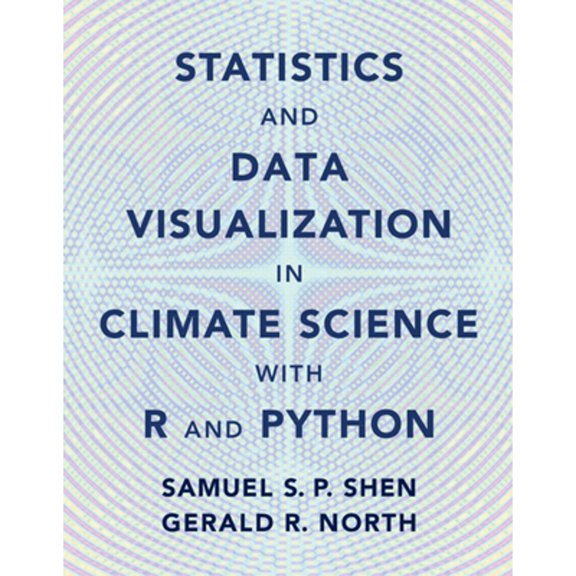 Pre-Owned Statistics and Data Visualization in Climate Science with R and Python, (Hardcover)