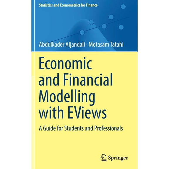 Statistics and Econometrics for Finance Economic and Financial Modelling with Eviews: A Guide for Students and Professionals, (Hardcover)