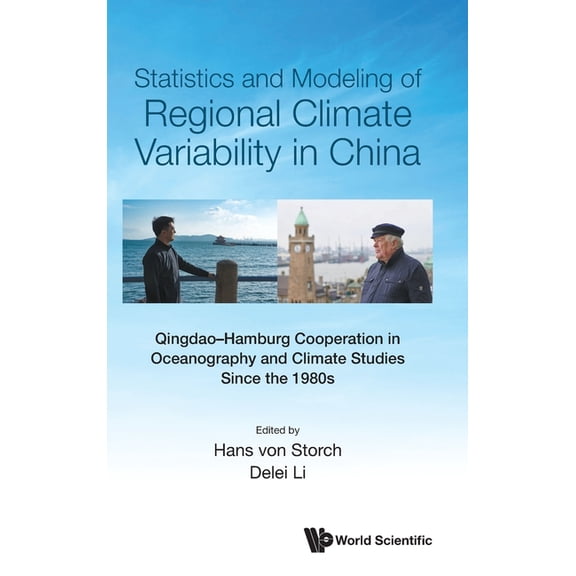 Statistics & Modeling Regional Climate Variability in China, (Hardcover)