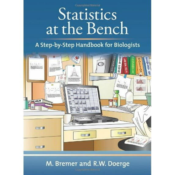 Pre-Owned Statistics at the Bench: A Step-By-Step Handbook for Biologists (Spiral-bound) 0879698578 9780879698577
