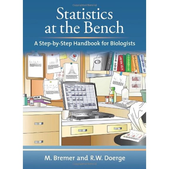 Pre-Owned Statistics at the Bench: A Step-By-Step Handbook for Biologists (Spiral-bound) 0879698578 9780879698577