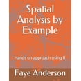 thumbnail image 1 of Statistics by Example: Spatial Analysis by Example: Hands on approach using R (Paperback), 1 of 1