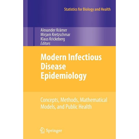 Statistics for Biology and Health Modern Infectious Disease Epidemiology: Concepts, Methods, Mathematical Models, and Public Health, (Paperback)