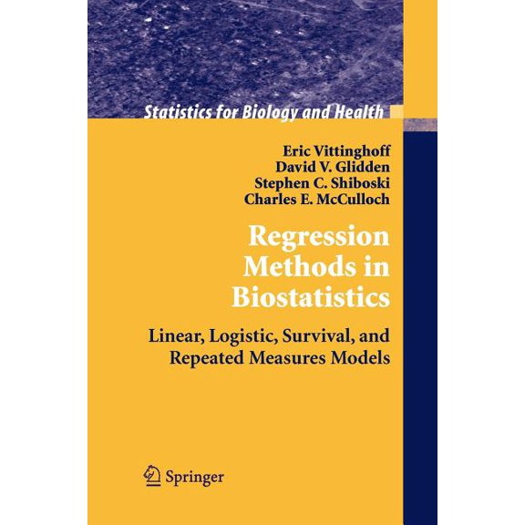 Pre-Owned Regression Methods in Biostatistics: Linear, Logistic, Survival, and Repeated Measures Models (Statistics for Biology and Health) (Paperback) 1441919058 9781441919052