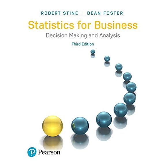 Pre-Owned Statistics for Business: Decision Making and Analysis, by Robert Stine and Dean Foster, (Hardcover), English