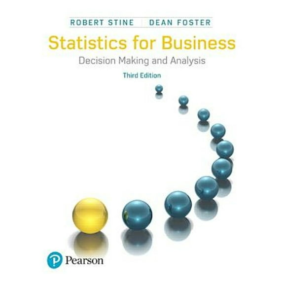 Pre-Owned Statistics for Business: Decision Making and Analysis, by Robert Stine and Dean Foster, (Hardcover), English