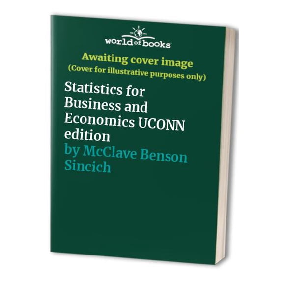 Pre-Owned Statistics for Business and Economics UCONN edition Paperback