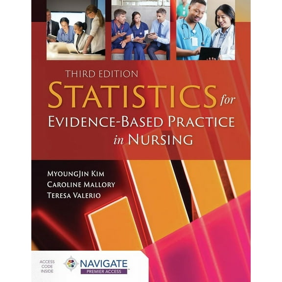 Statistics for Evidence-Based Practice in Nursing