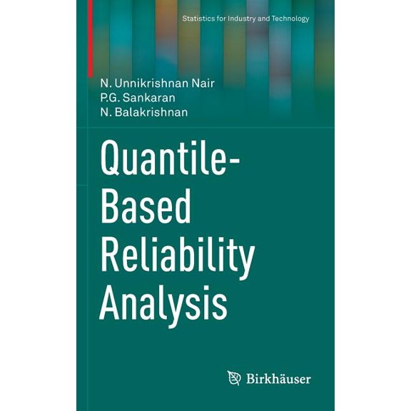 Statistics for Industry and Technology Quantile-Based Reliability Analysis, (Hardcover)