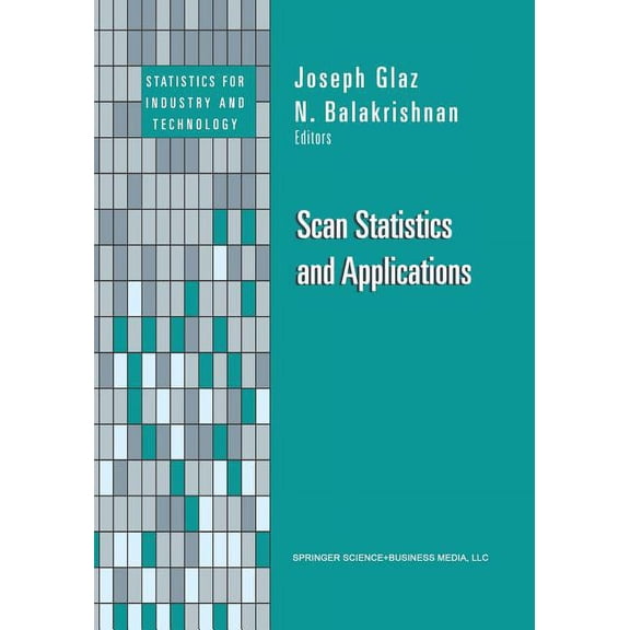 Statistics for Industry and Technology Scan Statistics and Applications, (Paperback)