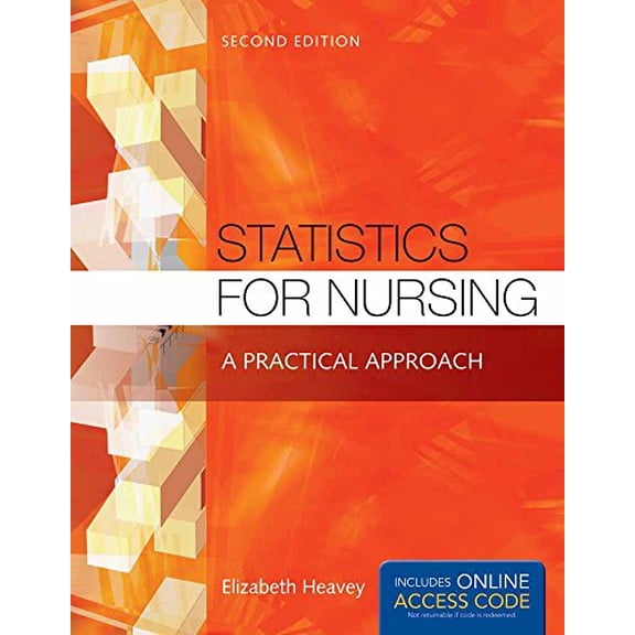 Pre-Owned Statistics for Nursing: A Practical Approach: A Practical Approach (Paperback) 1284048349 9781284048346